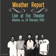 Live At Fox Theater, Atlanta, Ga, 24 February 1980 - Weather Report - Musik - RADIO LOOP LOOP - 5060672886413 - July 3, 2020