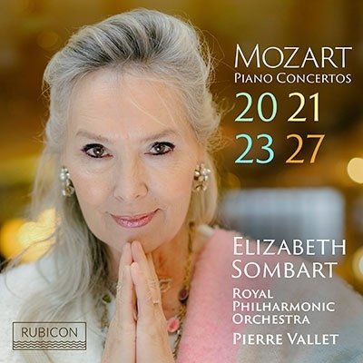 Cover for Sombart, Elizabeth / Royal Philharmonic Orchestra / Pierre Vallet · Mozart: Klavierkonzerte Nr. 20, 21, 23 &amp; 27 (CD) (2023)