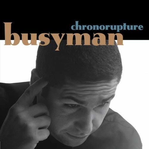 Cover for Busyman · Chronorupture (LP) (2003)