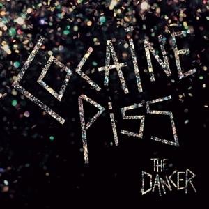 Cover for Cocaine Piss · Dancer (CD) (2016)