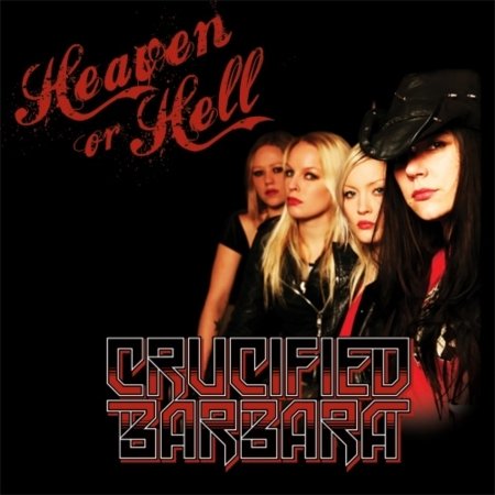 Cover for Crucified Barbara · Heaven or Hell (SCD) (2011)