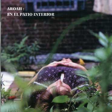 Aroah · En El Patio Interior (CD) [EP edition] (2005)