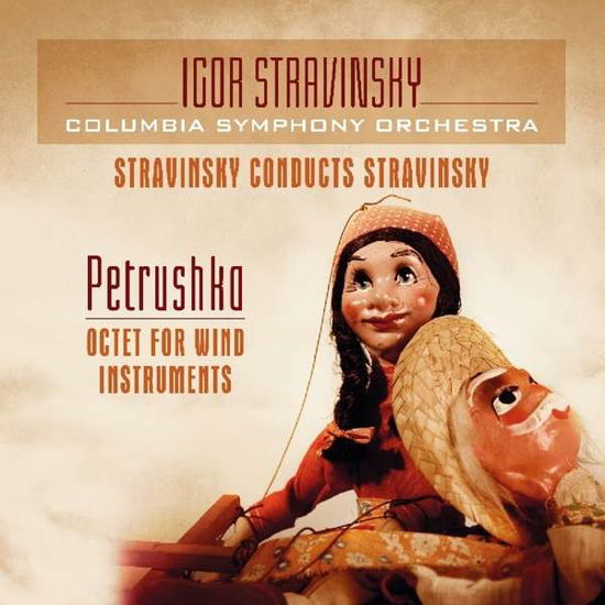 Stravinsky Conducts Stravinsky: Petrushka/ Octet for - I Stravinsky - Musik - VINYL PASSION CLASSICAL - 8719039005413 - 28 mars 2019