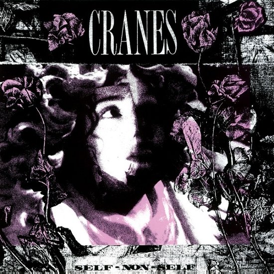 Cranes · Self-Non-Self (LP) [Expanded edition] (2024)