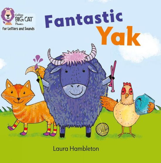 Cover for Laura Hambleton · Fantastic Yak: Band 02a/Red a - Collins Big Cat Phonics for Letters and Sounds (Pocketbok) (2017)