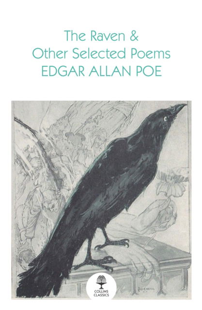 Cover for Edgar Allan Poe · The Raven and Other Selected Poems - Collins Classics (Pocketbok) (2024)