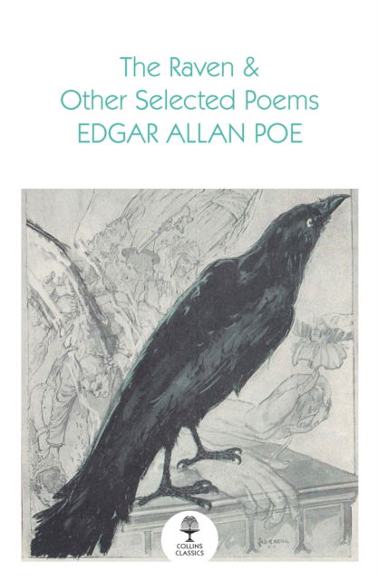 The Raven and Other Selected Poems - Collins Classics - Edgar Allan Poe - Bøger - HarperCollins Publishers - 9780008699413 - 28. marts 2024