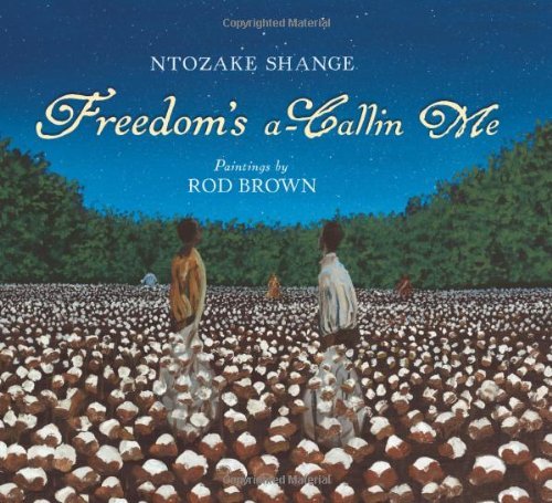 Cover for Ntozake Shange · Freedom's a-Callin Me (Hardcover Book) (2012)
