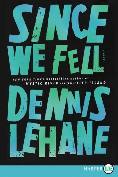 Cover for Dennis Lehane · Since We Fell (Bok) (2017)