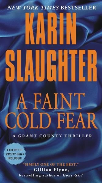 Cover for Karin Slaughter · A Faint Cold Fear: A Grant County Thriller - Grant County Thrillers (Paperback Bog) (2015)