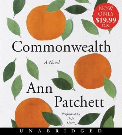 Commonwealth Low Price CD - Ann Patchett - Audio Book - HarperCollins - 9780062695413 - November 21, 2017
