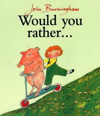 Cover for John Burningham · Would You Rather? (Paperback Bog) (1994)