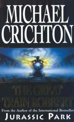 Cover for Michael Crichton · The Great Train Robbery (Paperback Bog) (1995)