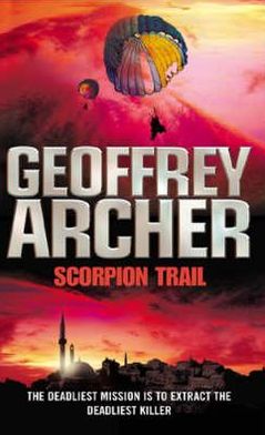 Cover for Geoffrey Archer · Scorpion Trail: A deadly mission to hunt a deadly killer… (Paperback Book) (1996)