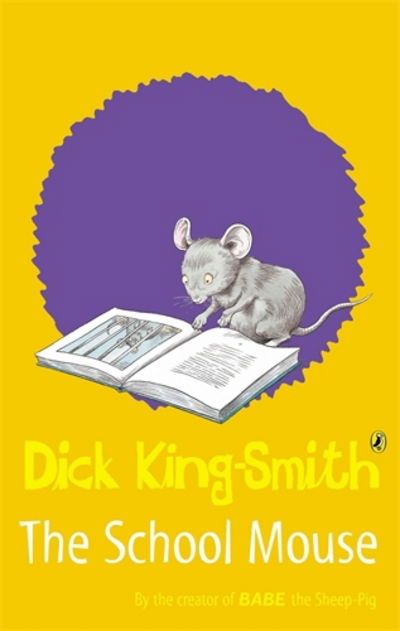 Cover for Dick King-Smith · The Schoolmouse (Paperback Book) (2004)