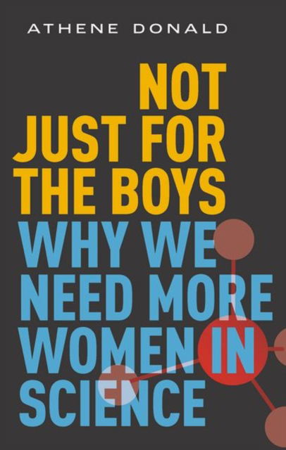 Cover for Athene Donald · Not Just for the Boys: Why We Need More Women in Science (Pocketbok) (2025)