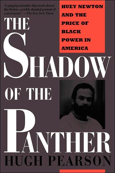 Cover for Hugh Pearson · Shadow of the Panther: Huey Newton and the Price of Black Power in America (Paperback Book) (1995)