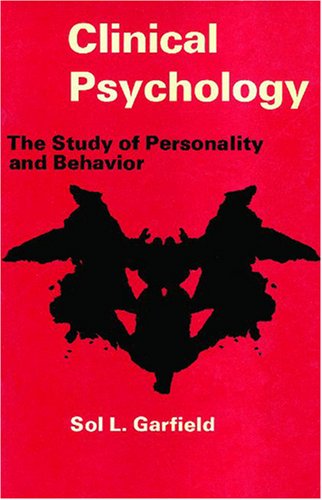 Cover for Sol L. Garfield · Clinical Psychology: The Study of Personality and Behavior (Paperback Book) [Reprint edition] (2008)