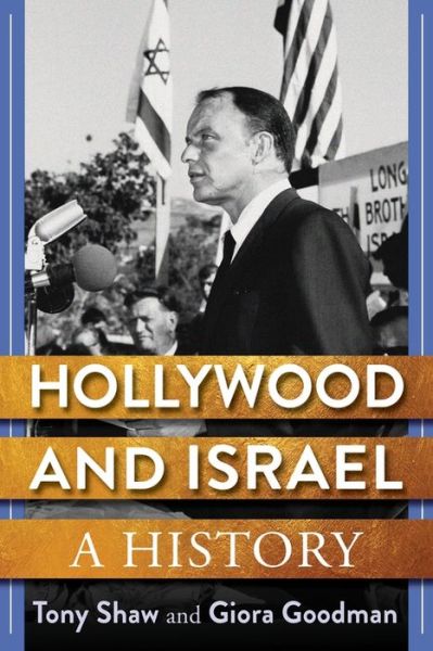 Cover for Tony Shaw · Hollywood and Israel: A History (Paperback Book) (2022)