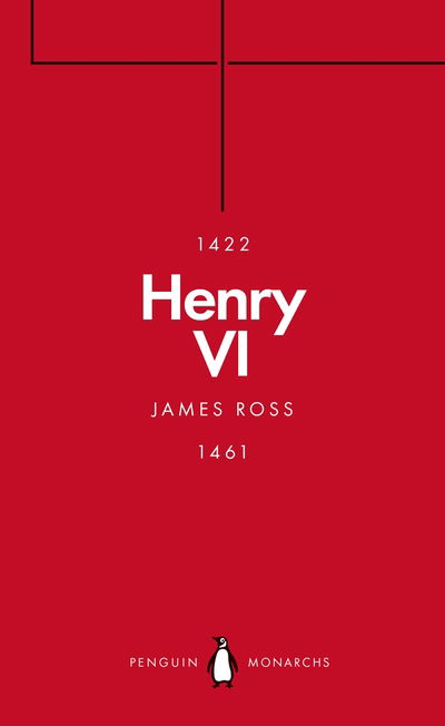 Cover for James Ross · Henry VI (Penguin Monarchs) - Penguin Monarchs (Paperback Book) (2019)