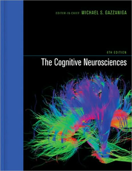 Cover for Michael Gazzaniga · The Cognitive Neurosciences - The MIT Press (Hardcover Book) [Fourth edition] (2009)