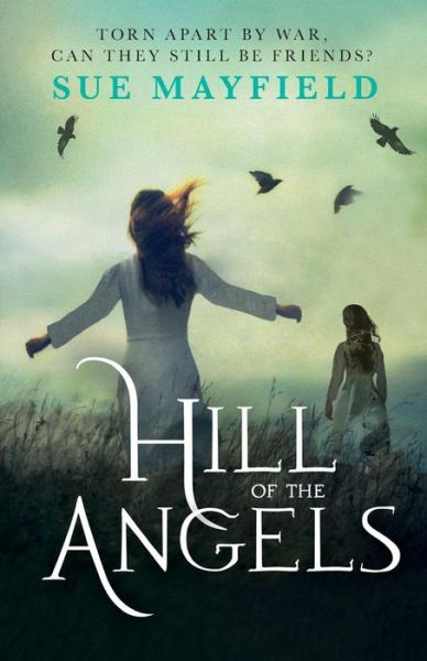 Cover for Sue Mayfield · Hill of the Angels (Paperback Book) (2016)