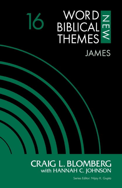 Cover for Craig L. Blomberg · James, Volume 16 - New Word Biblical Themes: New Testament (Paperback Book) (2026)