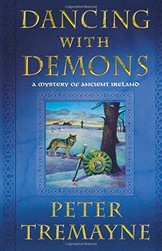 Cover for Peter Tremayne · Dancing with Demons: a Mystery of Ancient Ireland (Mysteries of Ancient Ireland) (Pocketbok) (2009)