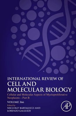 Cover for Cellular and Molecular Aspects of Myeloproliferative Neoplasms - Part B - International Review of Cell and Molecular Biology (Hardcover Book) (2022)