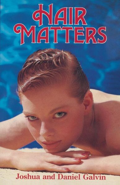 Joshua Galvin · Hair Matters (Paperback Book) [1985 edition] (1985)