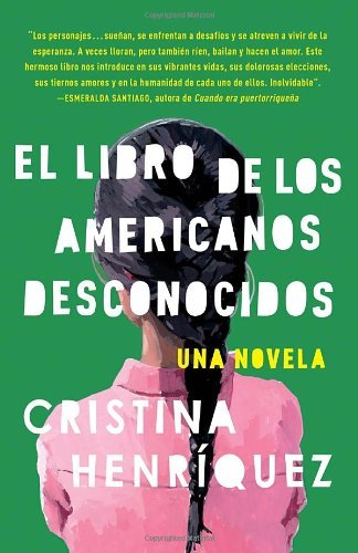 Cover for Cristina Henríquez · El Libro De Los Americanos Desconocidos (Vintage Espanol) (Spanish Edition) (Paperback Book) [Spanish edition] (2014)