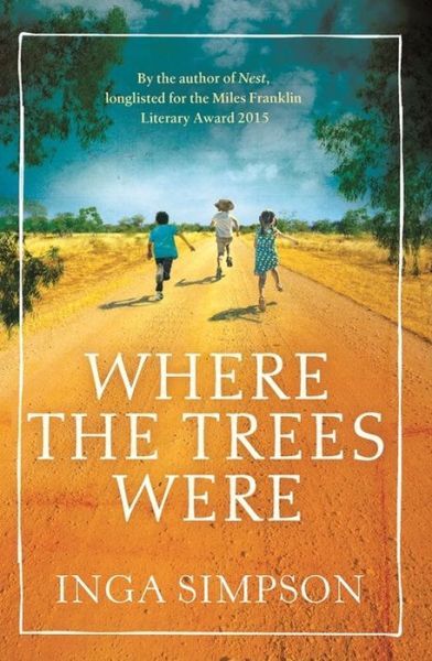 Cover for Inga Simpson · Where the Trees Were (Paperback Book) (2016)