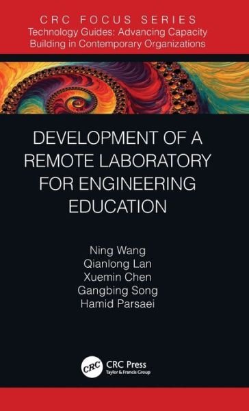 Cover for Ning Wang · Development of a Remote Laboratory for Engineering Education - Technology Guides (Hardcover Book) (2020)