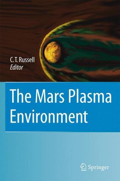 Cover for C T Russell · The Mars Plasma Environment (Hardcover Book) [2007 edition] (2007)