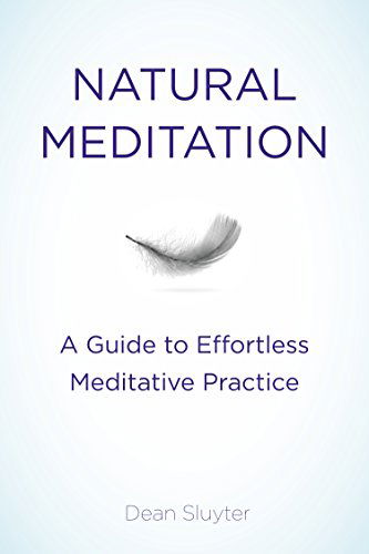 Cover for Sluyter, Dean (Dean Sluyter) · Natural Meditation: A Guide to Effortless Meditative Practice (Pocketbok) (2015)