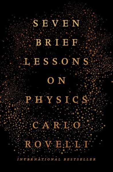 Cover for Carlo Rovelli · Seven Brief Lessons on Physics (Hardcover bog) (2016)