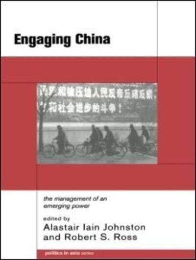 Cover for Alastair Iain Johnston · Engaging China: The Management of an Emerging Power - Politics in Asia (Paperback Book) (1999)