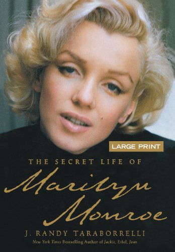 Cover for J Randy Taraborrelli · The Secret Life of Marilyn Monroe (Hardcover Book) [Large type / large print edition] (2009)