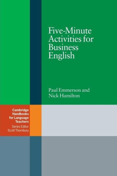Cover for Paul Emmerson · Five-Minute Activities for Business English - Cambridge Handbooks for Language Teachers (Paperback Book) [New edition] (2005)