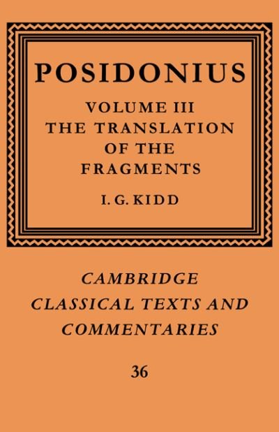 Cover for Posidonius · Posidonius: Volume 3, The Translation of the Fragments - Cambridge Classical Texts and Commentaries (Paperback Book) (2004)