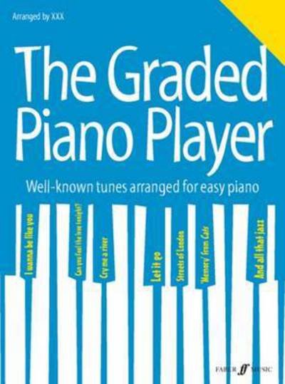 Cover for Paul Harris · The Graded Piano Player: Grade 2-3 - The Graded Piano Player (Sheet music) (2016)