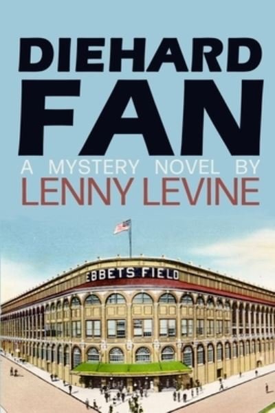 Cover for Lenny Levine · Diehard Fan (Taschenbuch) (2021)