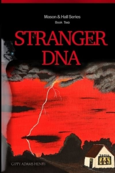 Cover for Gippy Adams Henry · Stranger DNA: Mason &amp; Hall Series Book Two (Pocketbok) (2021)