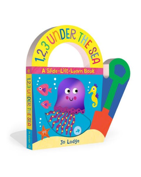 Cover for Jo Lodge · 1,2,3 Under the Sea: A Slide-Lift-Learn Book - Concepts to Carry (Board book) (2020)