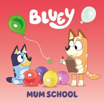 Mum School - Penguin Young Readers Licenses - Bøker - Penguin Putnam Inc - 9780593658413 - 14. mars 2023
