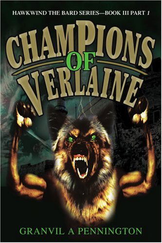 Cover for Granvil Pennington · Champions of Verlaine: Hawkwind the Bard Series-book III Part 1 (Paperback Book) (2002)