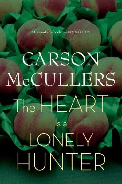 Cover for Carson McCullers · The Heart is a Lonely Hunter: A Novel (Paperback Book) [1st Mariner Books edition] (2004)