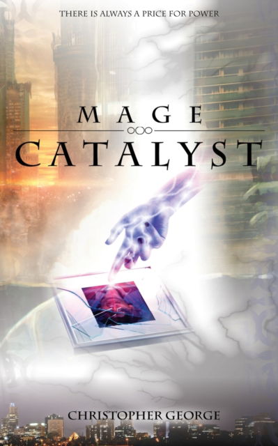 Cover for Christopher George · Mage Catalyst (Paperback Book) (2015)