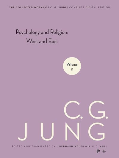 Cover for C. G. Jung · Collected Works of C. G. Jung, Volume 11 - Psychology and Religion: West and East (Paperback Bog) (2024)