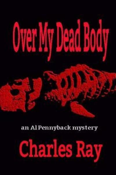Cover for Ray Charles · Over My Dead Body (Paperback Bog) (2017)